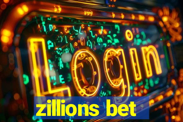 zillions bet